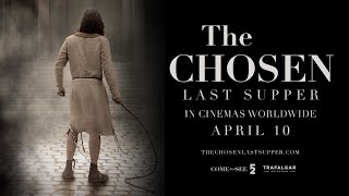 The Chosen Last Supper official trailer