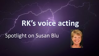 Voice Actor Spotlight  Susan Blu
