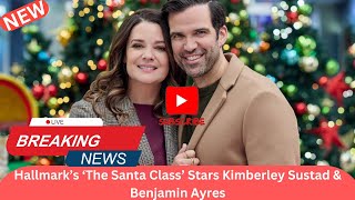 New Christmas Charm Kimberley Sustad and Benjamin Ayres Lead Hallmarks The Santa Class