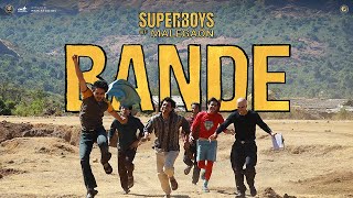 Bande  Superboys of Malegaon  In Cinemas 28th Feb  Javed Akhtar  SachinJigar