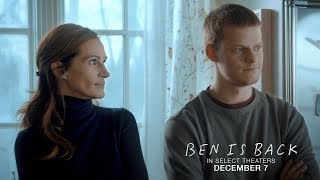 BEN IS BACK OFFICIAL TEASER TRAILER  In select theaters December 7