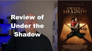 Under the Shadow 2016  Babok Anvari MOVIE REVIEW