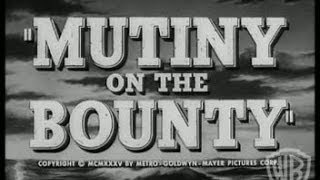 Mutiny on the Bounty 1935  Theatrical Trailer 2