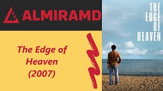 The Edge of Heaven  2007 Trailer