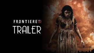 FRONTIERS 2007 Trailer Remastered HD