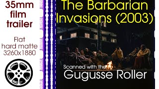 The Barbarian Invasions 2003 35mm film trailer flat hard matte 3260x1880