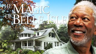 The Magic of Belle Isle  Official Trailer