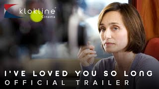 2008 Ive Loved You so Long Official Trailer 1 HD UGC YM