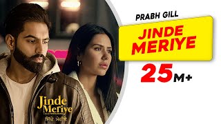 Prabh Gill  Jinde Meriye  Title Track  Parmish Verma Sonam Bajwa Pankaj B Latest Punjabi Song