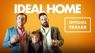 IDEAL HOME Official Trailer 2018 Paul Rudd Steve Coogan Comedy