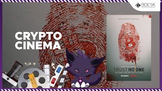 Crypto Cinema  The Mystery Behind Trust No One The Hunt for the Crypto King 2022  13Desk