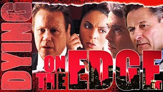 Dying on the Edge 2001  Trailer  John Heard  Jasmine Guy  Tony Crane  William Sanderson