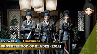 REVIEW FILM BROTHERHOOD OF BLADES 2014