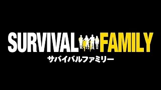 Survival Family  Teaser English Sub