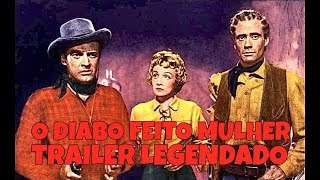 O DIABO FEITO MULHER RANCHO NOTORIOUS 1952  TRAILER DE CINEMA LEGENDADO