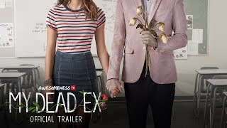 MY DEAD EX Official Series Trailer