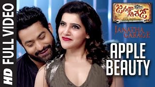 Apple Beauty Full Video Song  Janatha Garage  Jr NTR Samantha Mohanlal  DSP Hit Songs