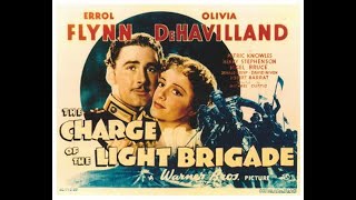 THE CHARGE OF THE LIGHT BRIGADE 1936 Theatrical Trailer  Errol Flynn Olivia de Havilland