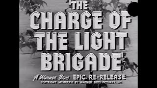 The Charge Of The Light Brigade 1936  1949 ReRelease Theatrical Trailer  WB  19361949