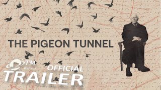 The Pigeon Tunnel 2023 Official Trailer 1080p