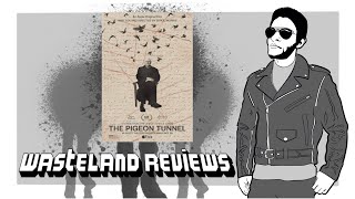 The Pigeon Tunnel 2023 Wasteland Documentary Film Review