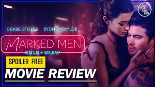 Marked Men Movie Review 2025  Chase Stokes Sydney Taylor Hannah Kepple Nick Cassavetes  Drama