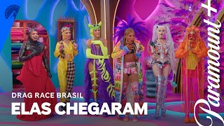 Drag Race Brasil  As Rainhas ESTO AQUI  Paramount Plus