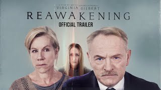 Reawakening Trailer In Cinemas Now