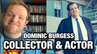 Dominic Burgess Actor  Movie Collector  The Films At Home Podcast