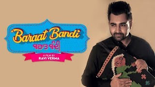 Baraat Bandi  Sharry Mann  Karamjit Anmol  Gurpreet Ghuggi  New Punjabi Movie 2018  Gabruu