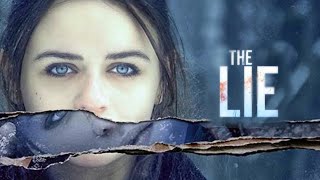 The Lie 2018 Movie  Mireille Enos Peter Sarsgaard Joey King Cas Anvar  Review and Facts