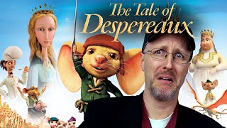 The Tale of Despereaux  Nostalgia Critic