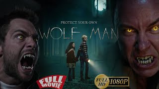 The Wolf Man Full Movies 2025  Werewolf Horror Movies