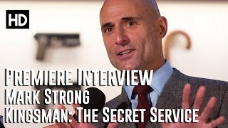 Mark Strong Interview  Kingsman The Secret Service Premiere