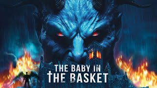 The Baby in the Basket 2025  Philippines Theatrical Release Spot