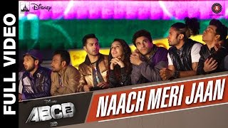 Naach Meri Jaan Full Video  Disneys ABCD 2  Varun Dhawan  Shraddha Kapoor  Sachin Jigar  dance