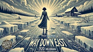 Way Down East 1920 Full Movie  High Quality 1080p