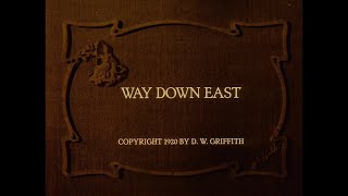 Way Down East Griffith 1920  High Quality 1080p