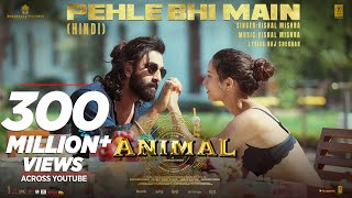 ANIMALPehle Bhi MainFull Video  Ranbir KapoorTripti Dimri Sandeep V Vishal MRaj S Bhushan K