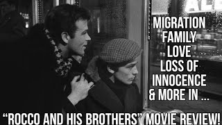 ITALIAN CLASSIC Movies That You Need To Know  A Second Review Of ROCCO AND HIS BROTHERS 