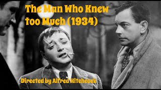 The Man Who Knew too Much 1934  Spy Thriller Film by Alfred Hitchcock  Leslie Banks Peter Lorre