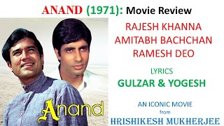 ANAND 1971  MOVIE REVIEW  RAJESH KHANNA  AMITABH BACHCHAN  HRISHIKESH MUKHERJEE  ICONIC MOVIE