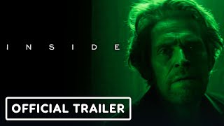 Inside  Official Trailer 2023 Willem Dafoe