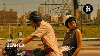 Dear Ex Trailer  SGIFF 2018