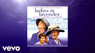 Ladies in Lavender Main Theme  Ladies in Lavender Original Motion Picture Soundtrack