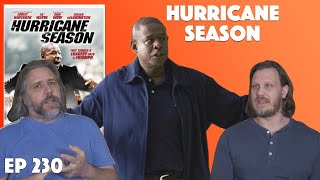 Ep 230  Hurricane Season 2009 Movie Discussion