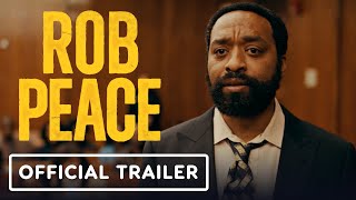 Rob Peace  Official Trailer 2024 Chiwetel Ejiofor Jay Will