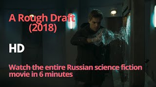 A Rough Draft 2018 Watch the entire Russian scifi movie in 6 minutes  Andy Movie Recap