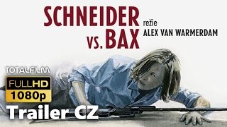 Schneider vs Bax 2015 CZ HD trailer