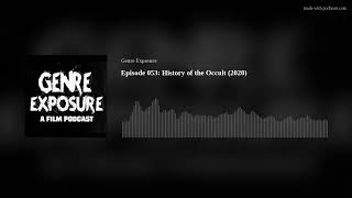 Episode 053 History of the Occult 2020